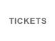 TICKETS